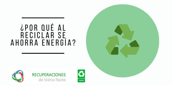 Por qué al reciclar se ahorra energía